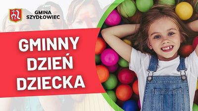 Dziewczyna na tle kolorowych piłek oraz napis Gminny Dzień Dziecka.