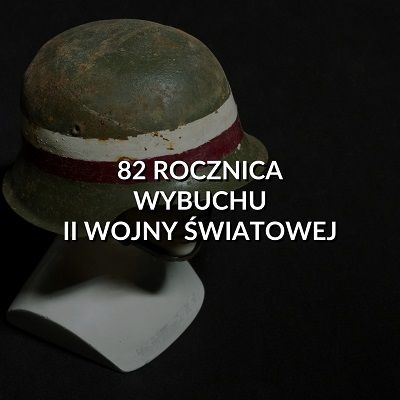 Grafika przedstawia hełm z ciało-czerwonym pasem. Na grafice widnieje napis "82 rocznica wybuchu II Wojny Światowej".