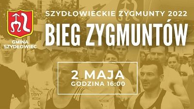 Napis Bieg Zygmuntów 2022. W tle żółte zdjęcie z poprzedniej edycji szydłowieckiego biegu, a na nim grupa biegaczy startujących w biegu. Szydłowiec Bieg Zygmuntów.